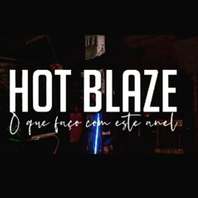 Hot Blaze - O Que Faço Com Este Anel