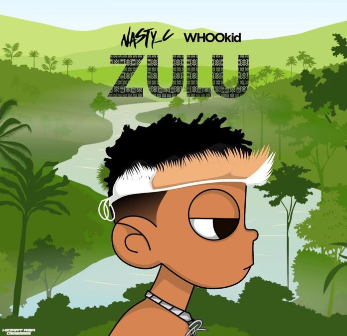 Nasty C & DJ WHOO kid – Zulu (Mixtape)