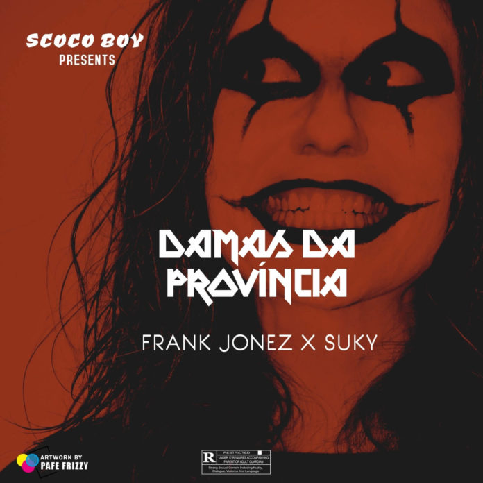 Scoco Boy - Damas Da Província (feat. Frank Jonez & Suky)