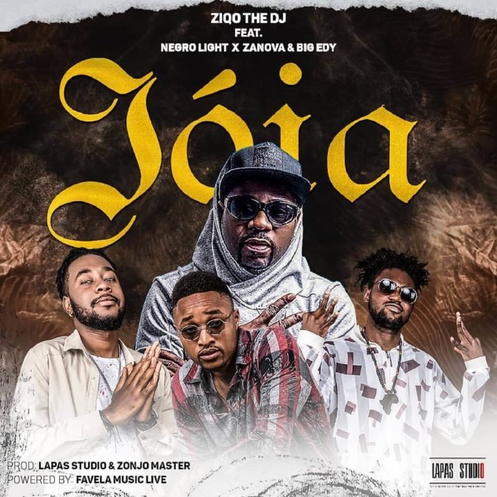 Ziqo The Dj - Joia (feat. Negro Light, Zanova & Big Edy)