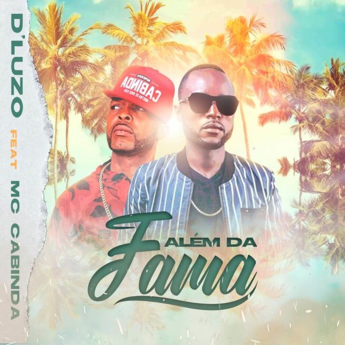 D Luzo - Além da Fama (feat. MC Cabinda)