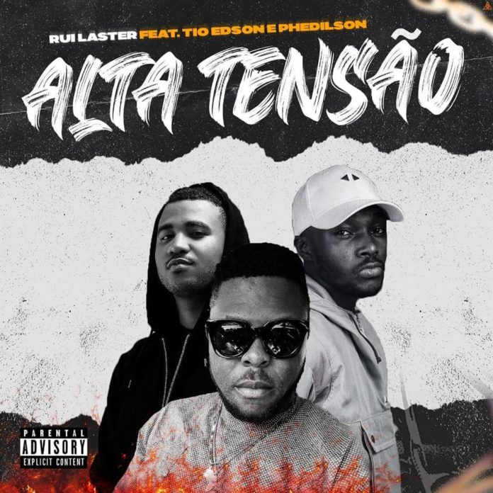 Ruilaster - Alta Tensão (feat. Tio Edson & Phedilson)