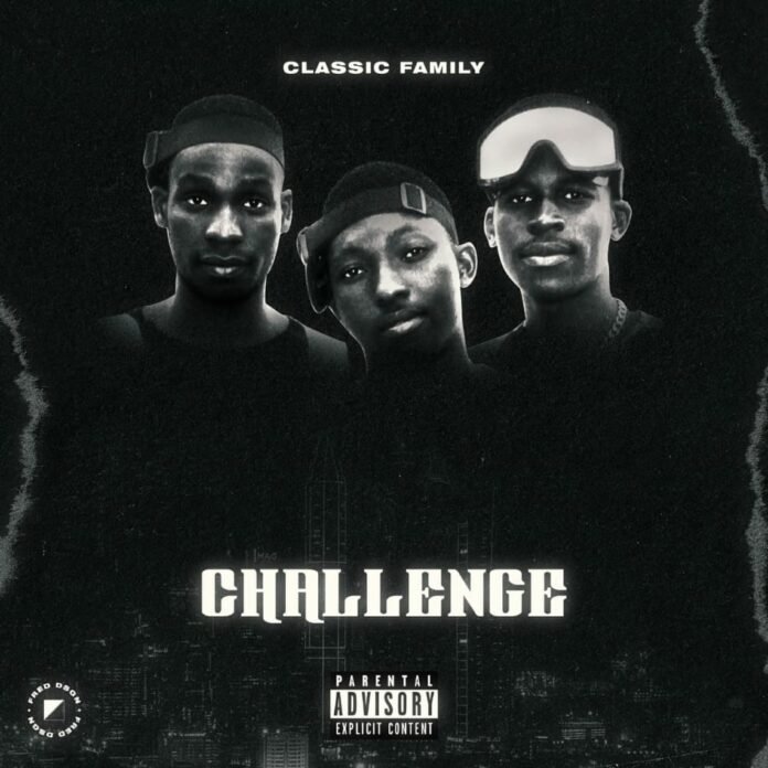 Classic Family - Challenge (Prod. by Slim Budjo)