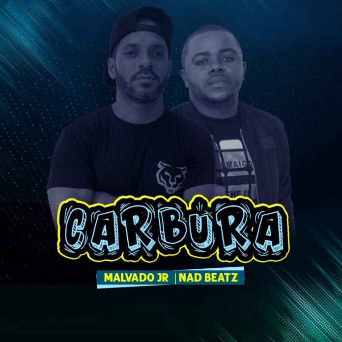 Dj Malvado Jr & Nad Beatz - Carbura