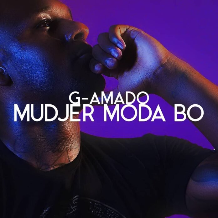 G-Amado - Mudjer Moda Bo