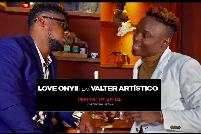 Love Onyii - Preciso de Ajuda (feat. Valter Artístico)