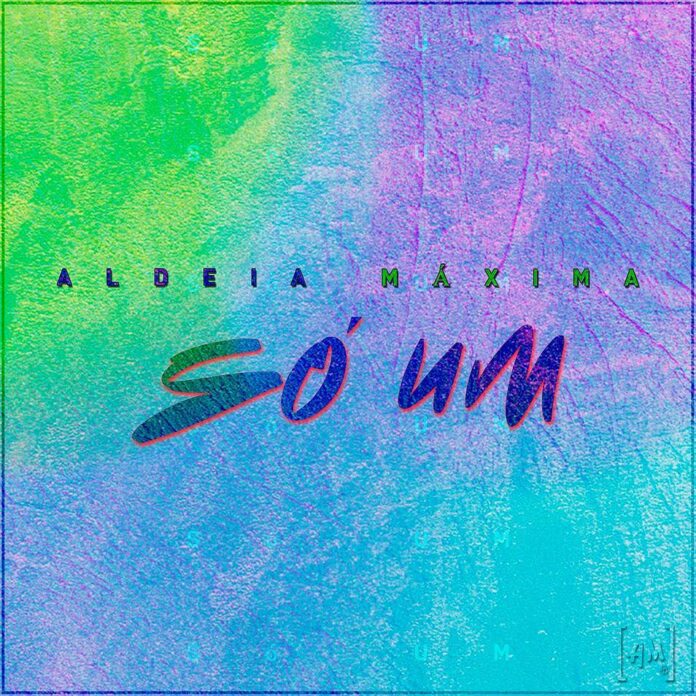 Aldeia Máxima - Só Um (ft. Iglesio Paulo)