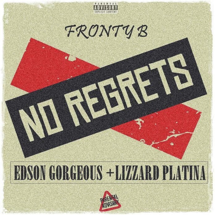 Fronty B - No Regrets (ft Platina & Edson Gorgeous) [DC_RECORDS]