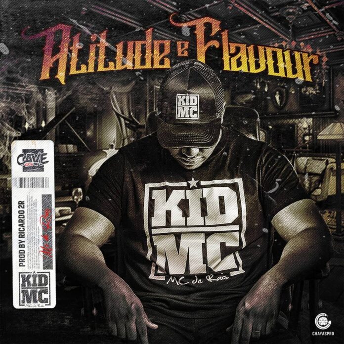 Kid MC - Atitude e Flavour