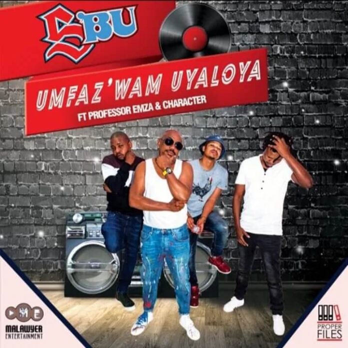 SBU – Umfaz’wam Uyaloya (feat. Professor, Character & Emza)