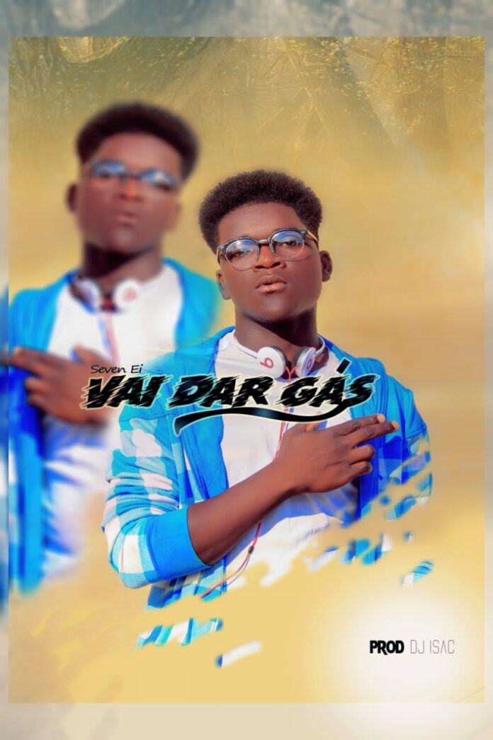 Seven Ei - Vai Dar Gás