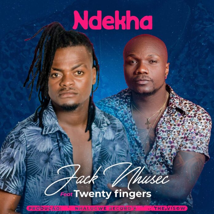 Jack Nhusec - Ndekha (feat. Twenty Fingers) [Prod. Nhalugwe Records & The Vissow]