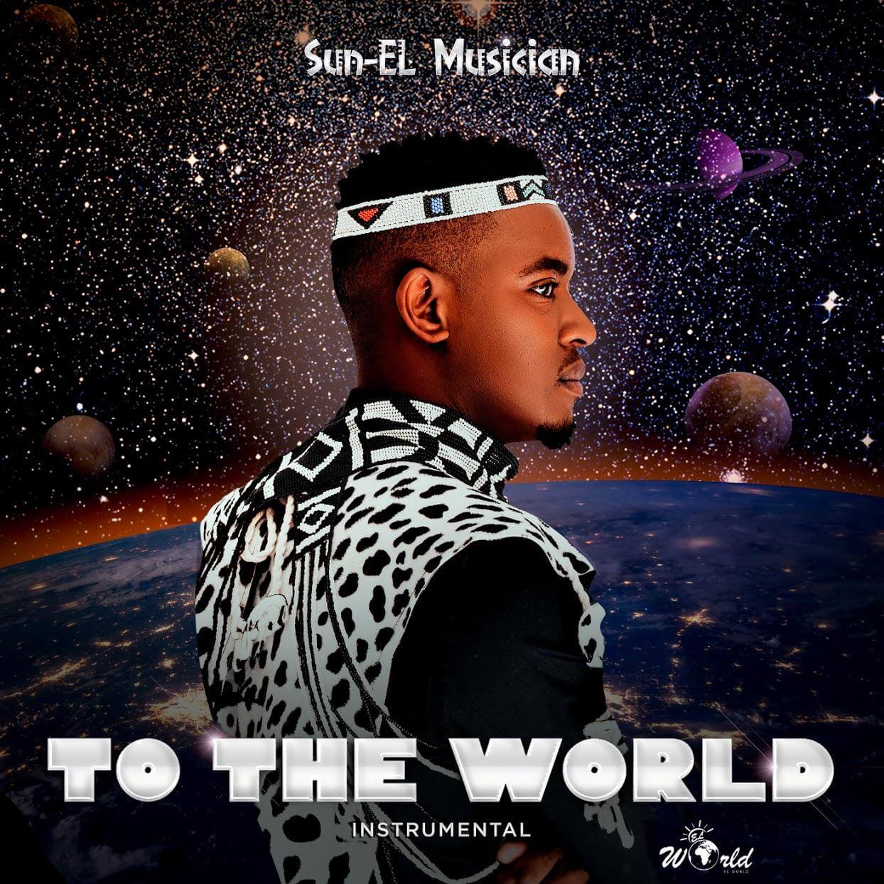 Sun El Musician To The World And Beyond Album Grandavibes