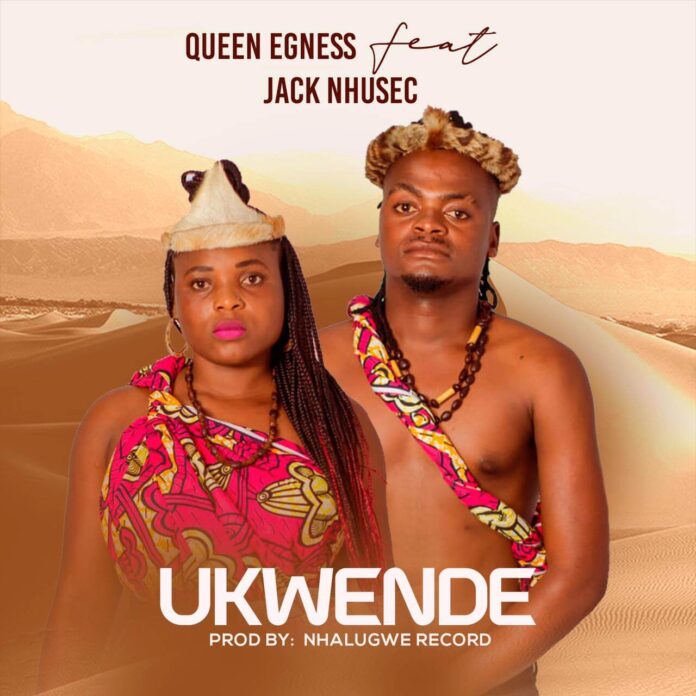 Queen Egness ft Jack Nhusec - Ukwende