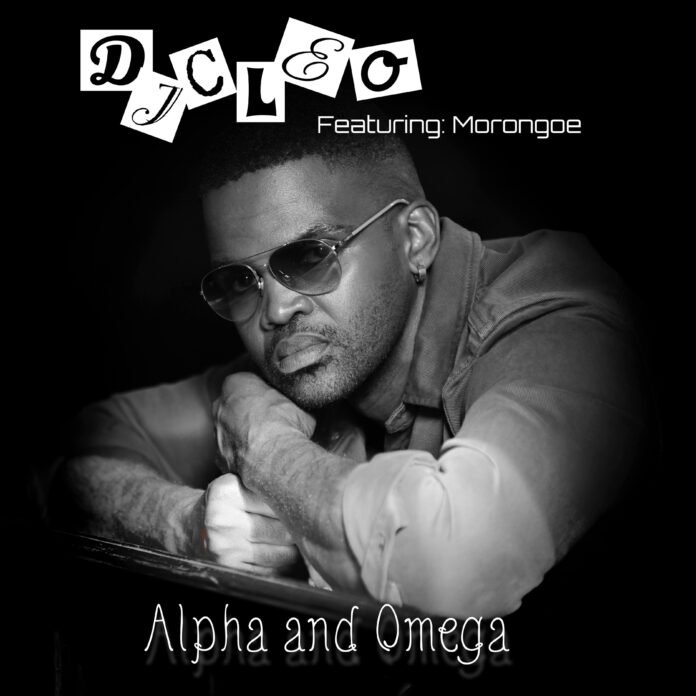 Dj Cleo Feat. Morongoe - Alpha And Omega