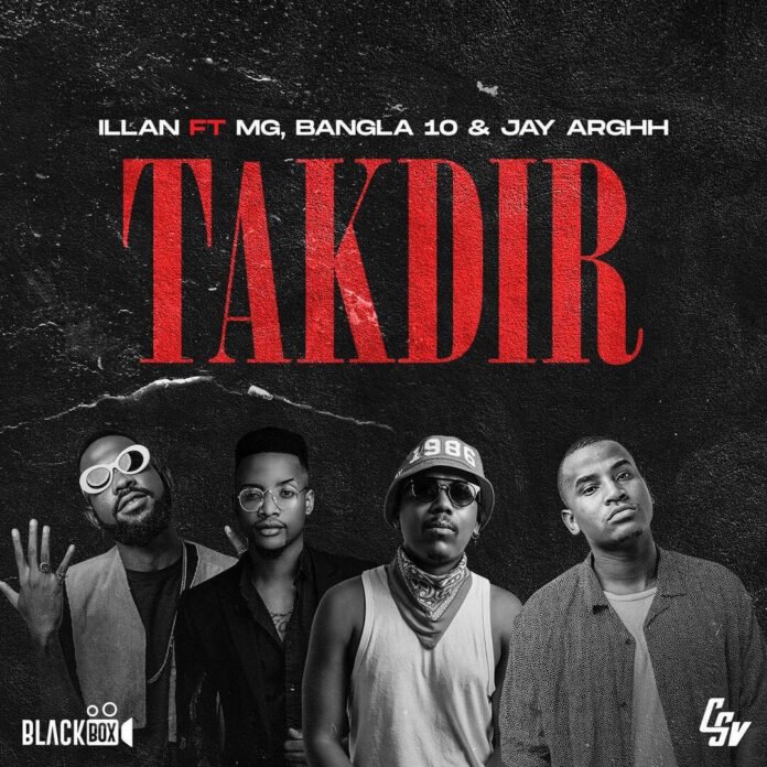 Illan Feat. Boy MG, Bangla10 & Jay Arghh - Takdir