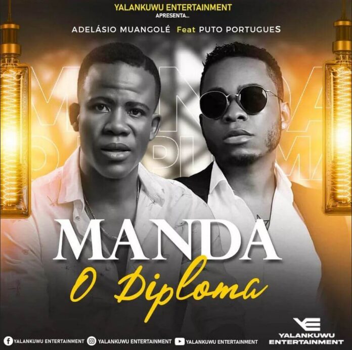 Adelásio Muangolé - Manda O Diploma (feat. Puto Português)