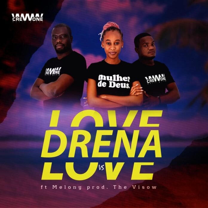 Crew One Feat. Melony - Love VS Drena