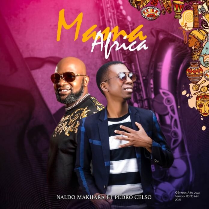 Naldo Makhara - Mama África (feat. Pedro Celso)
