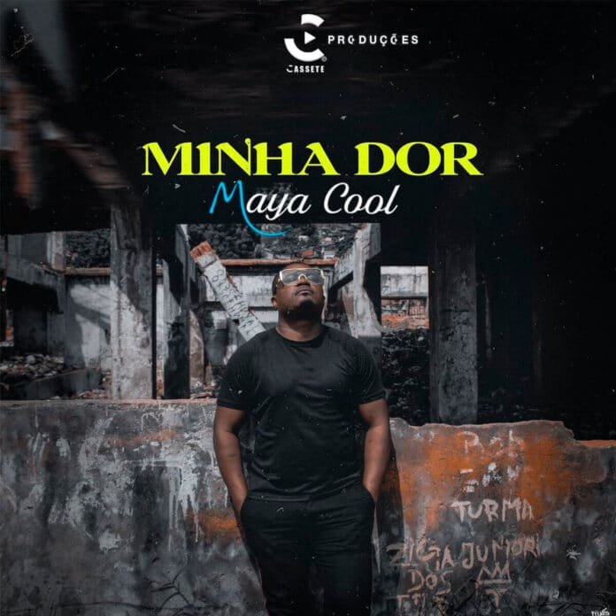 Maya Cool - Minha Dor