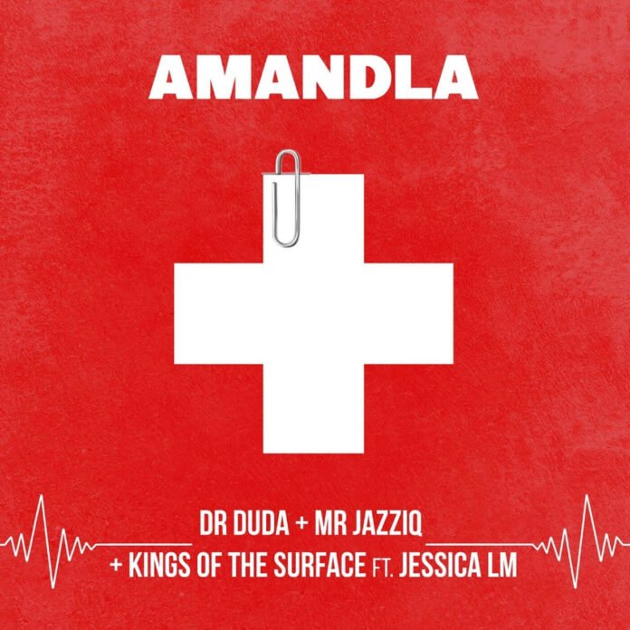 Dr Duda, Mr JazziQ & Kings of the Surface - Amandla (feat. Jessica LM)