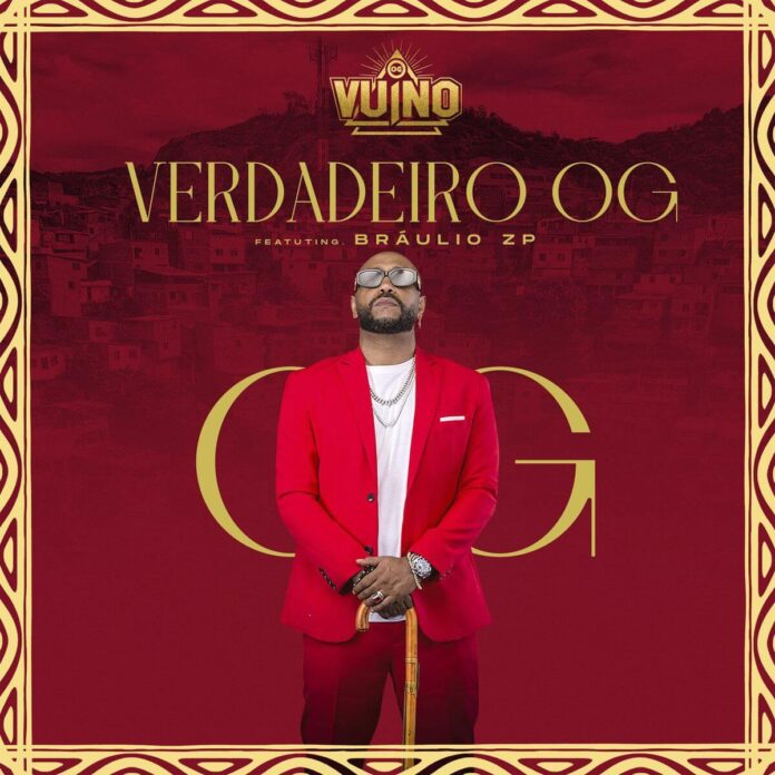 OG Vuino - Verdadeiro Og (feat. Brâulio ZP)