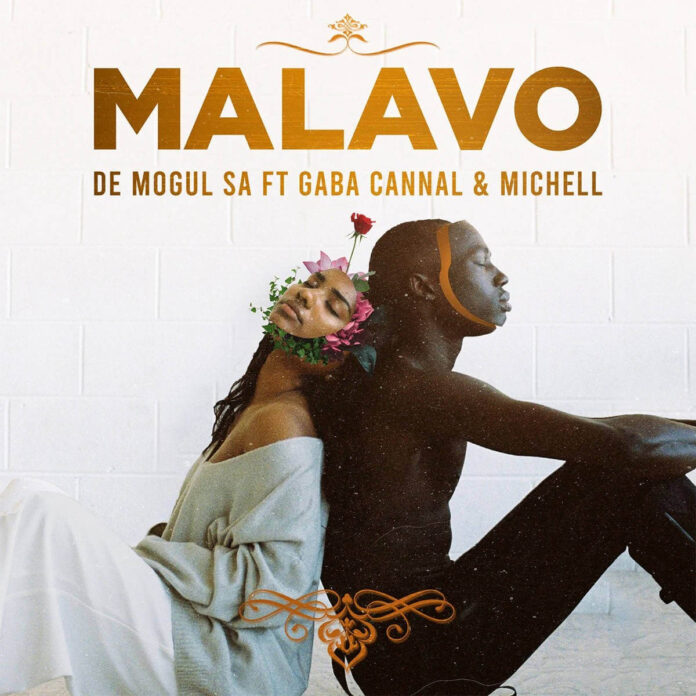 De Mogul SA – MaLavo (feat. Gaba Cannal & Michell)
