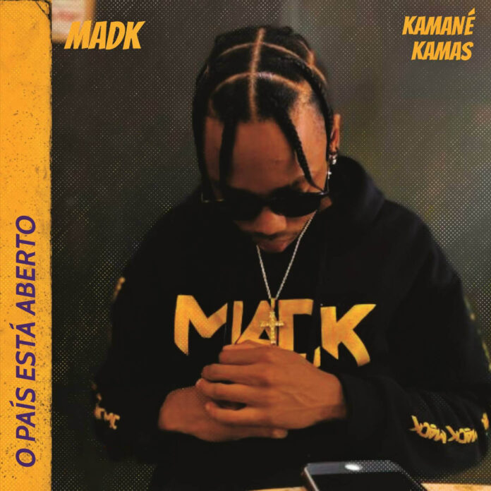 Mad K & Kamané Kamas - O País Está Aberto (Prod. Madk)