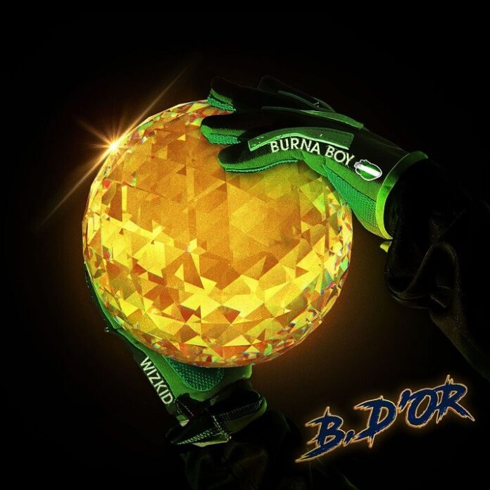 Burna Boy - Ballon D’Or (feat. Wizkid)