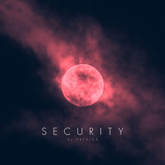 Dj Patrick - Security