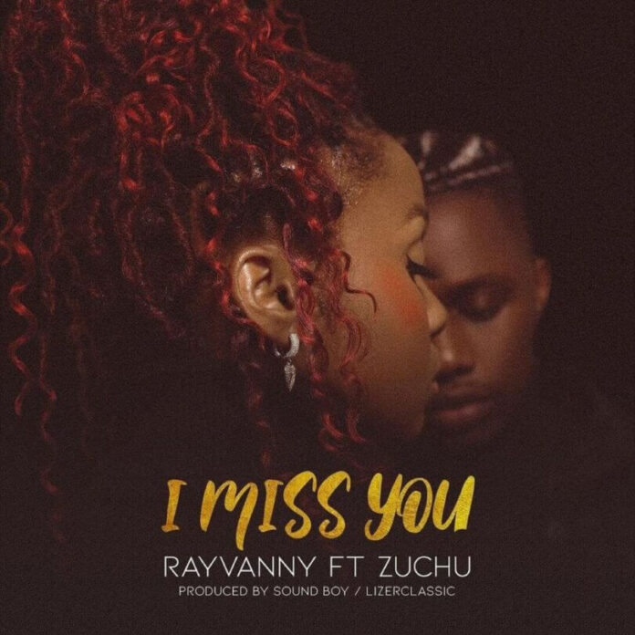 Rayvanny - I Miss You (feat. Zuchu)