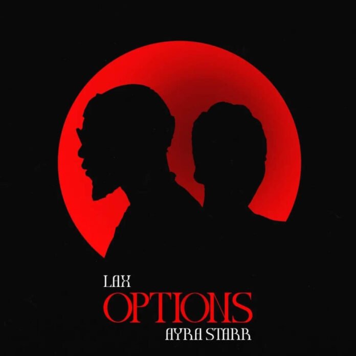 L.A.X - Options (feat. Ayra Starr)
