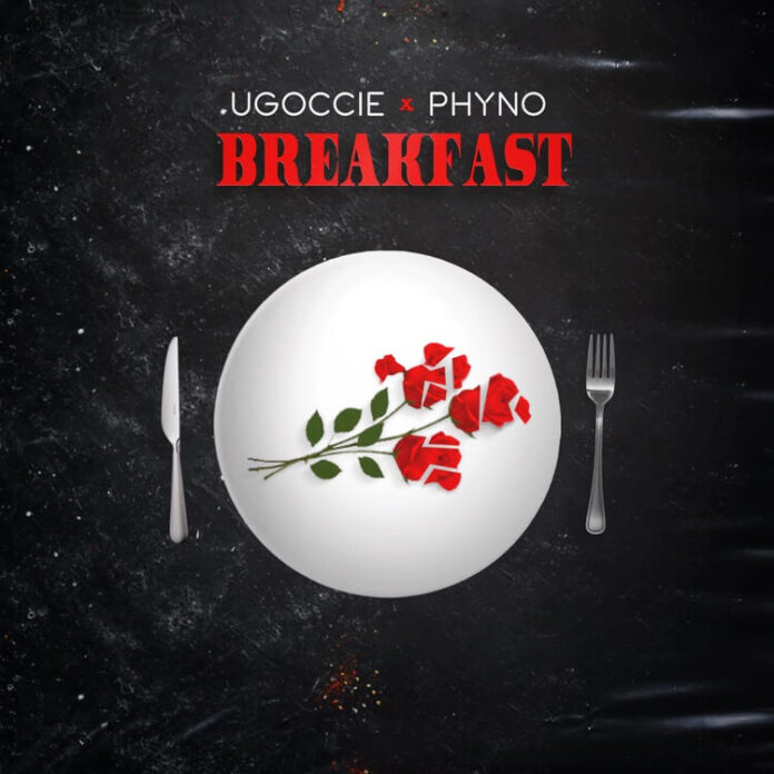 Ugoccie - Breakfast (feat. Phyno)