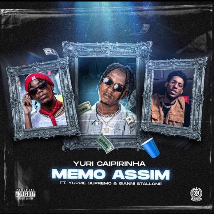 Yuri Caipirinha - Memo Assim (feat. Gianni Stallone & Yuppie Supremo)