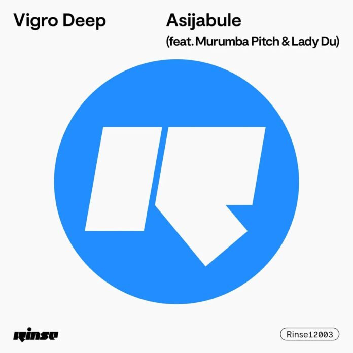 Vigro Deep – Asijabule (feat. Murumba Pitch & Lady Du)