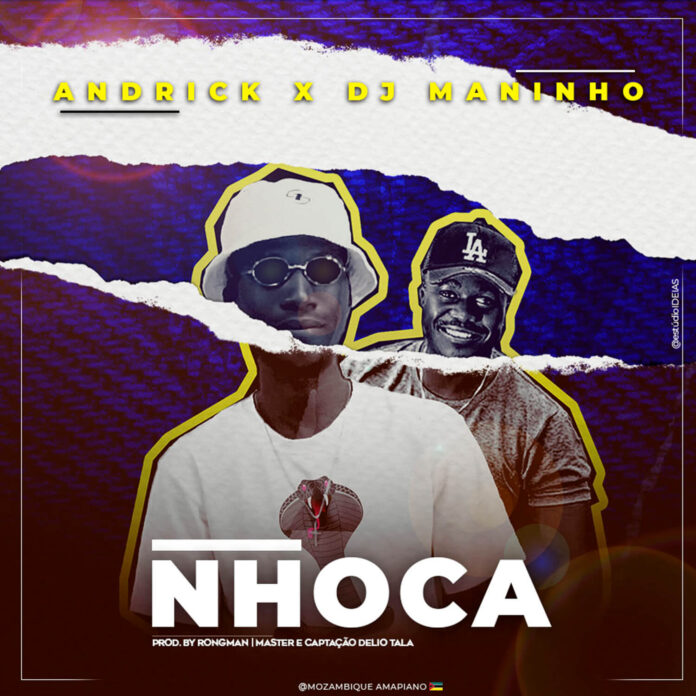 Andrick X Dj Maninho - Nhoca (Prod. Rongman)
