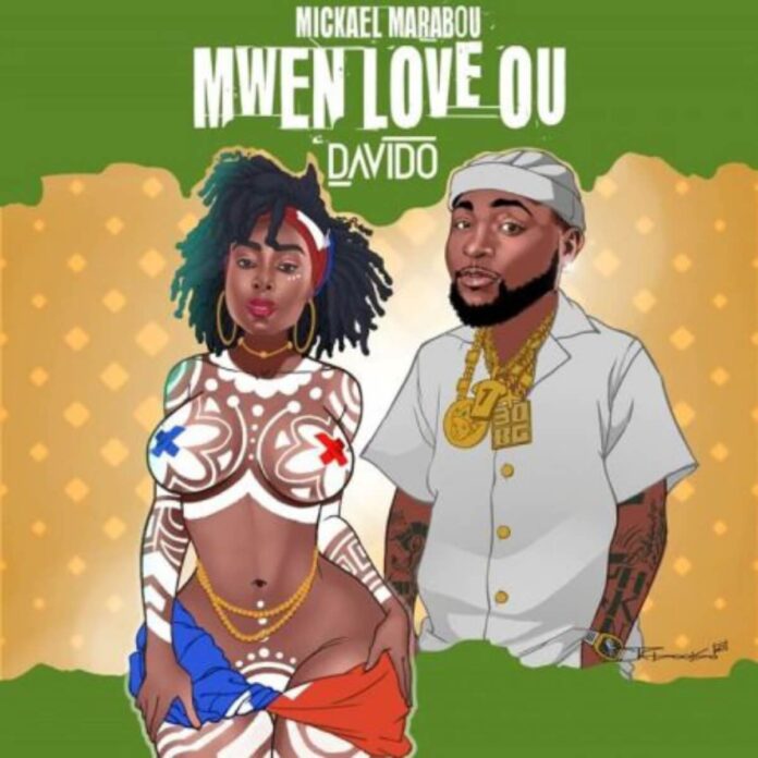 Mickael Marabou & Davido - Mwen Love Ou