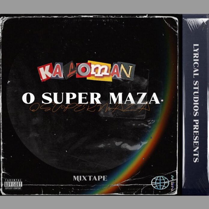 Kaloman - O Super Maza (Mixtape)