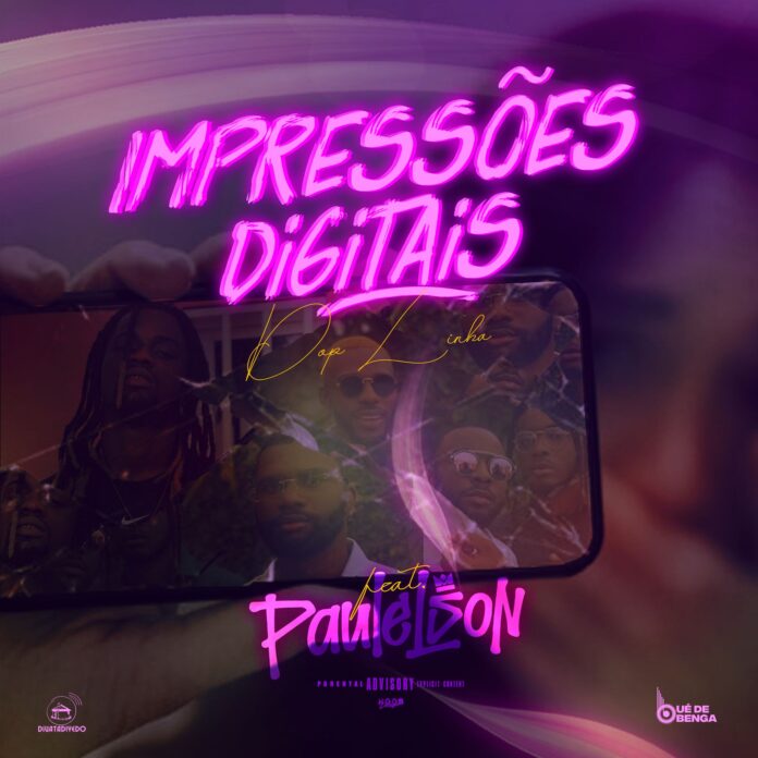Dop Linha - Impressões Digitais (feat. Paulelson)