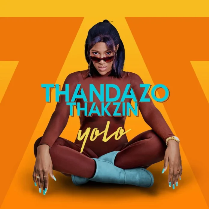 Thandazo & Thakzin – Yolo