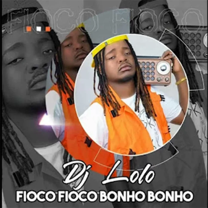 Dj Lolo – Fioco Fioco Bonho Bonho