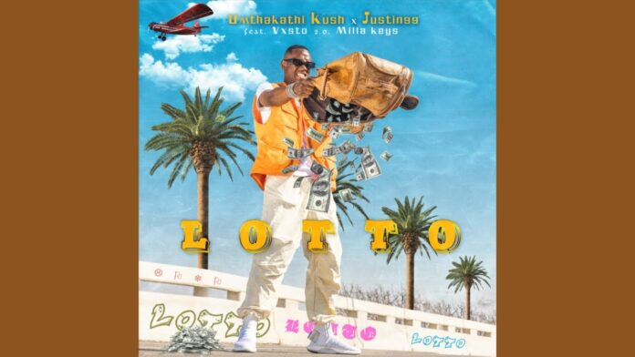 Umthakathi Kush x Justin99 - Lotto feat Vxsto & Milla Keys