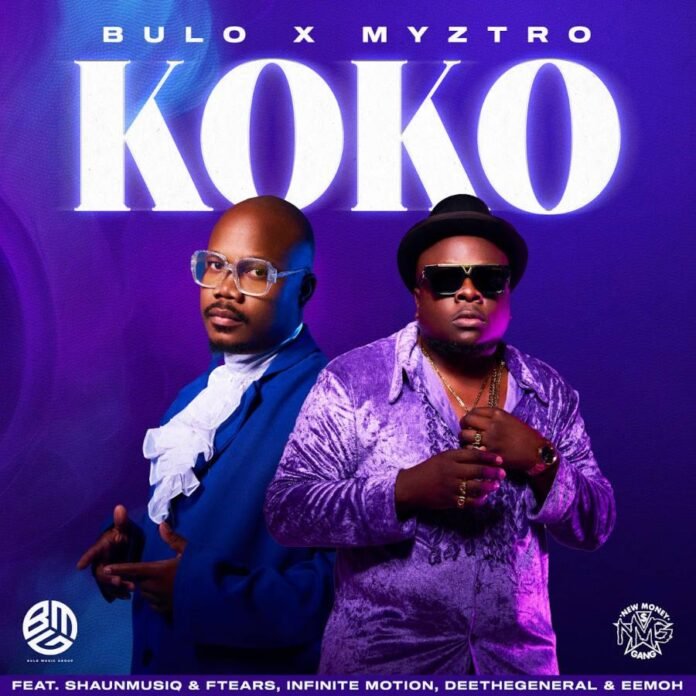 Bulo & Myztro - Koko (feat. ShaunMusiq & Ftears, Infinite Motion, Deethegeneral & Eemoh)