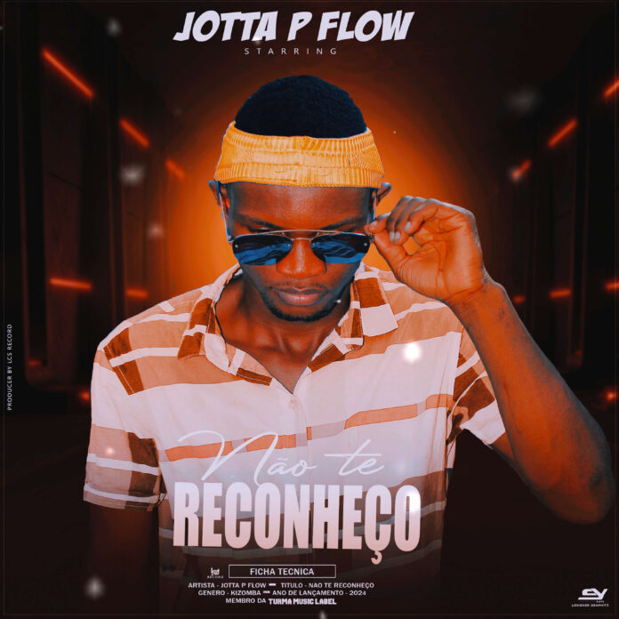 Jotta P Flow - Não Te Reconheço (Prod. Lcs Records)