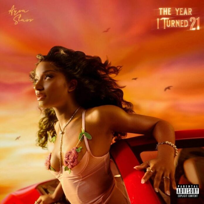 Ayra Starr – The Year I Turned 21 (Album)