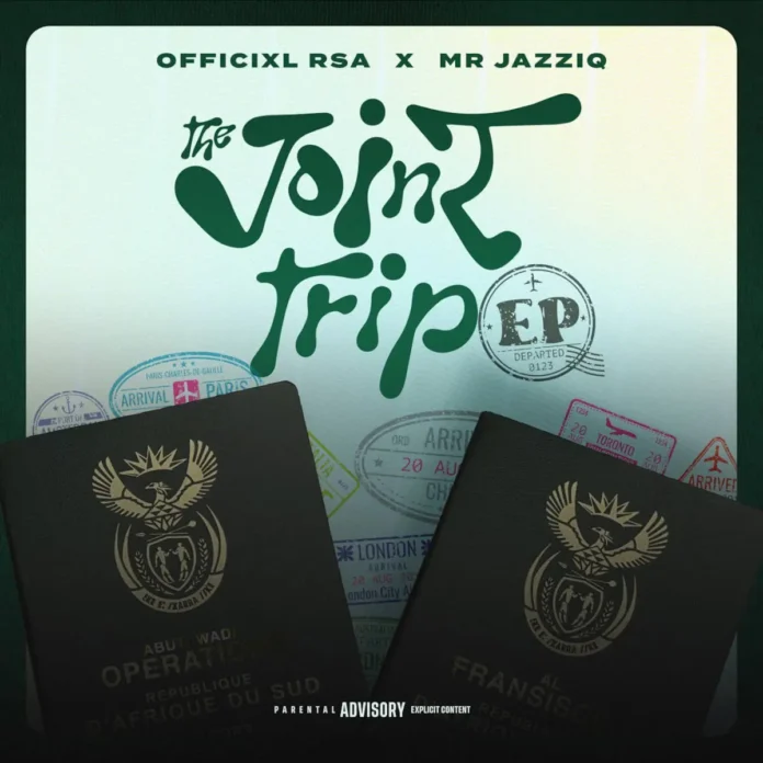 Officixl Rsa & Mr JazziQ – The Joint Trip EP