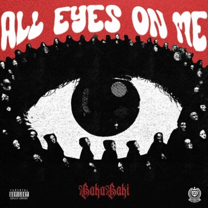 BAKABAKI – All Eyes On Me