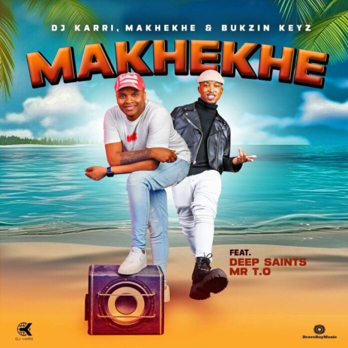 Dj Karri, Makhekhe & Bukzin Keys – Makhekhe (feat. Mr T.O & Deep Saints)