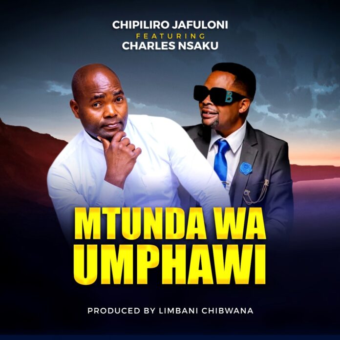 Chipiliro Jafuloni - Mtunda Wa Umphawi feat. Charles Nsaku (Prod. Limbani Chibwana)