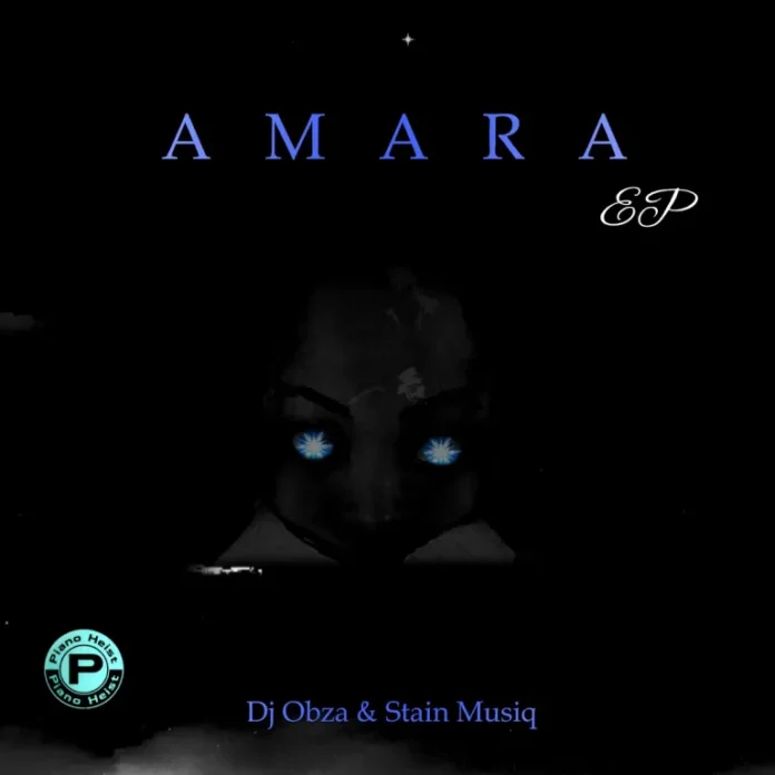 DJ Obza & Stain Musiq – Amara EP